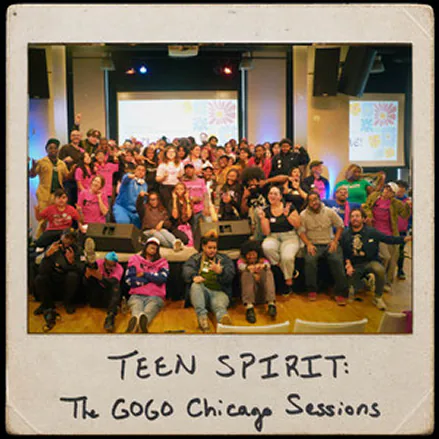Polaroid-style group photo of teens and adults at a GOGO Chicago session, labeled “Teen Spirit: The GOGO Chicago Sessions.